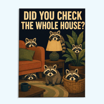 Did You Check The Whole House? | Paint by Numbers Kit