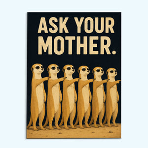 Ask Your Mother | Paint by Numbers Kit