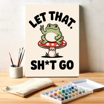 Let That Sh*t Go | Paint By Number Kit