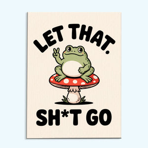 Let That Sh*t Go | Paint By Number Kit