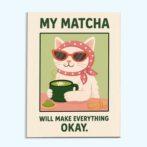 My Matcha Will Make Everything Okey | Paint By Number Kit