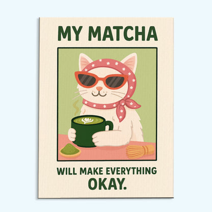 My Matcha Will Make Everything Okey | Paint By Number Kit