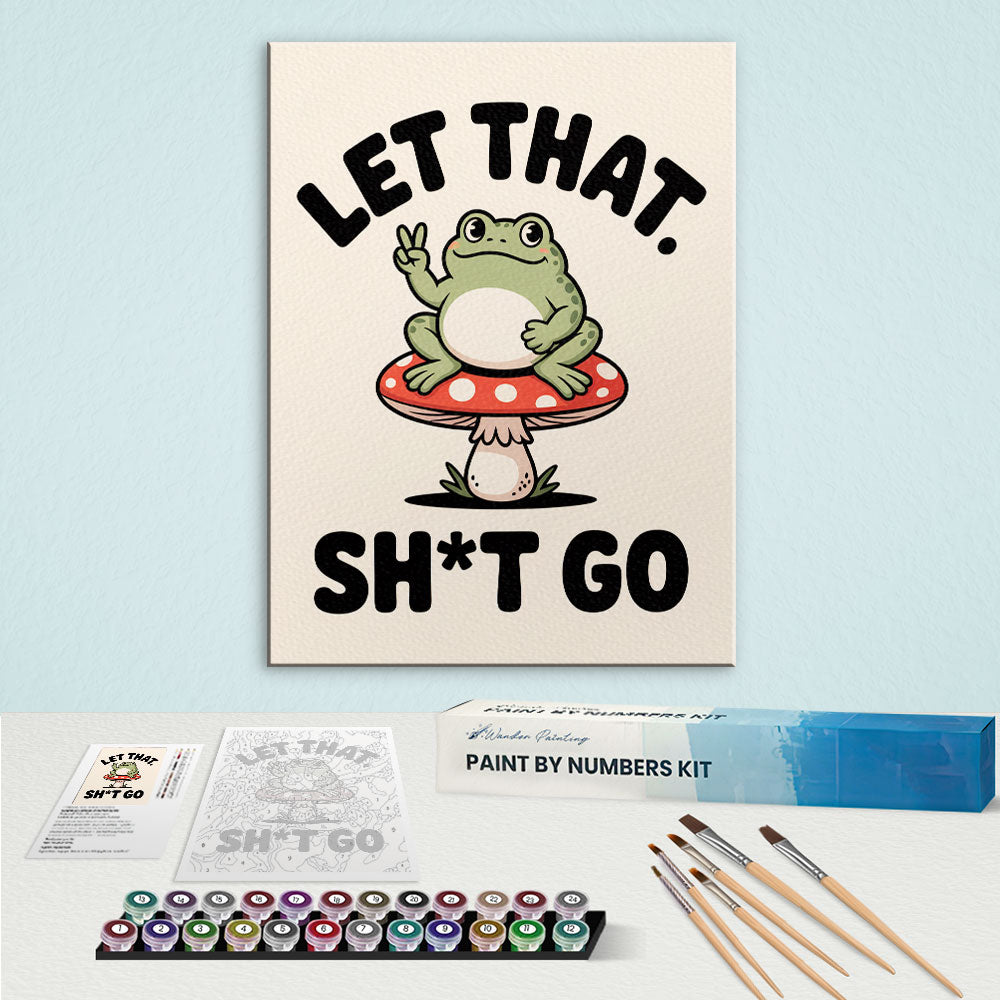Let That Sh*t Go | Paint By Number Kit