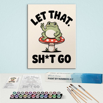 Let That Sh*t Go | Paint By Number Kit